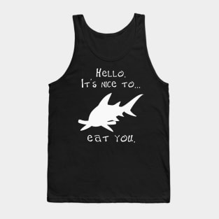 Hello It's Nice to Beat You Tank Top